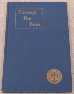 Image for Through the Years: From the Scrapbook of Mrs. Mears the Beloved Originator of Founders Day
