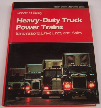 Image for Heavy-Duty Truck Power Trains: Transmissions, Drive Lines, and Axles (Reston Diesel Mechanics Series)