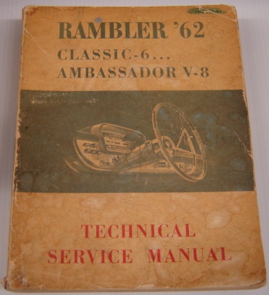 Image for 1962 '62 AMC Rambler Classic 6 & Ambassador V-8 Technical Service Manual