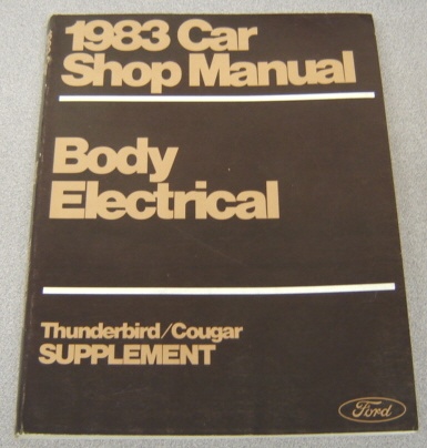 Image for Ford 1983 Car Shop Manual, Body, Electrical, Thunderbird/Cougar Supplement