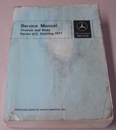 Image for Mercedes-Benz Service Manual Chassis and Body Series 123, Starting 1977 (SM 1220)