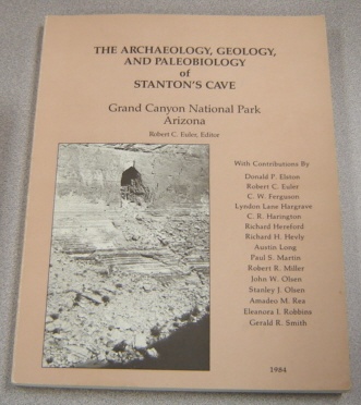Image for Archaeology Geology And Paleobiology Of Stanton's Cave, Grand Canyon National Park, Arizona