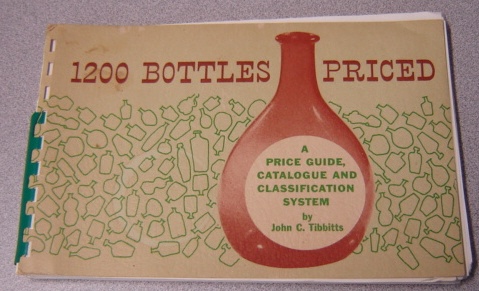 Image for 1200 Bottles Priced: A Price Guide, Catalogue And Classification System