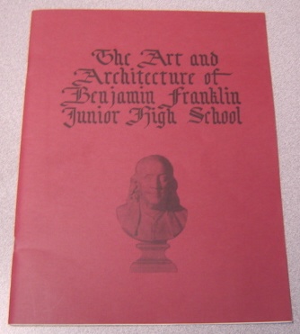 Image for The Art and Architecture of Benjamin Franklin Junior High School