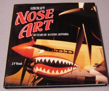 Image for Aircraft Nose Art: 80 Years Of Aviation Artwork