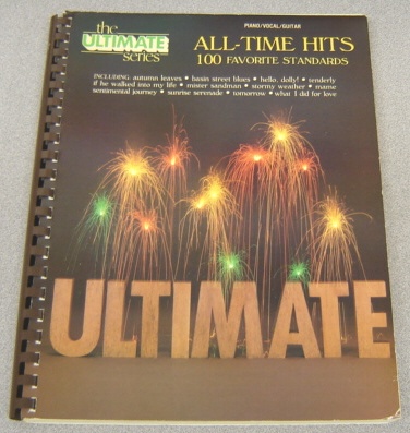 Image for All-Time Hits: 100 Favorite Standards (Ultimate Ser., Piano/Vocal/Guitar)