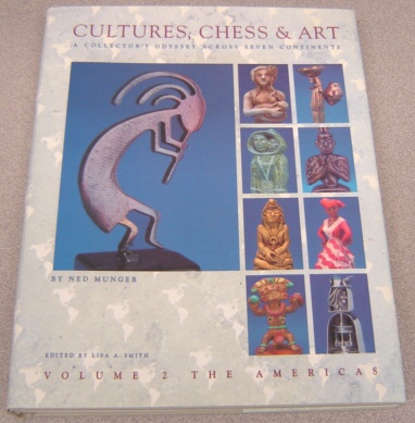 Image for Cultures, Chess & Art: A Collector's Odyssey Across Seven Continents, Volume 2: The Americas