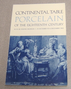 Image for Continental Table Porcelain Of The Eighteenth (18th) Century