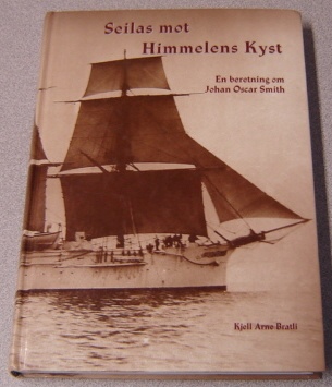 Image for Seilas Mot Himmelens Kyst: En Beretning Om Johan Oscar Smith (Voyage to Heaven's Coast)