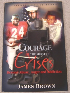 Image for Courage In The Midst Of Crises: Beyond Abuse, Anger And Addiction