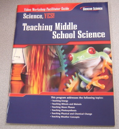 Image for Science, Yes! Teaching Middle School Science: Video Workshop Facilitator Guide