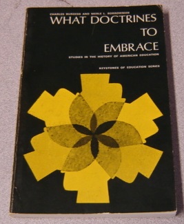 Image for What Doctrines to Embrace: Studies in the History of American Education (Keystones of Education Series)