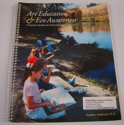Image for Art Education & Eco Awareness: A Teacher's Guide To Art & The Natural Environment