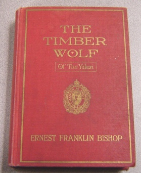 Image for The Timber Wolf of the Yukon