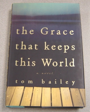 Image for The Grace That Keeps This World: A Novel