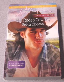 Image for Her Rodeo Cowboy, Large Print