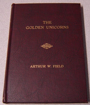 Image for The Golden Unicorns (Canadian Expeditionary Force); Signed