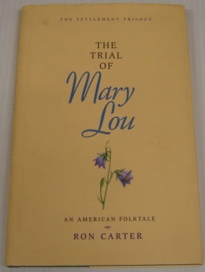 Image for The Trial of Mary Lou: an American Folktale (Settlement Trilogy, V. 1)