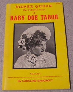 Image for Silver Queen: The Fabulous Story of Baby Doe Tabor