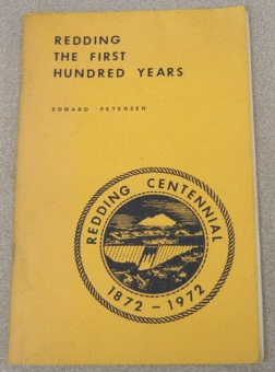 Image for Redding: The First Hundred Years, 1872-1972:  A Centennial History