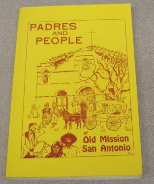 Image for Padres And People Of Old Mission San Antonio