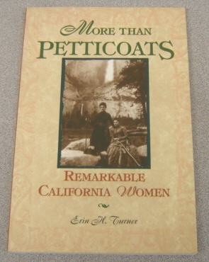 Image for More Than Petticoats: Remarkable California Women