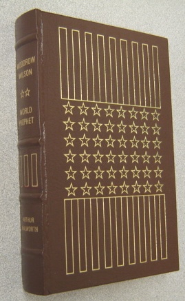 Image for Woodrow Wilson, Volume 2: World Prophet