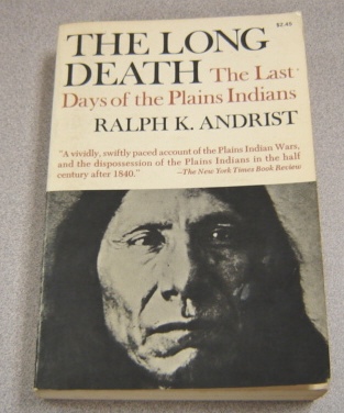 Image for The Long Death: The Last Days of the Plains Indians