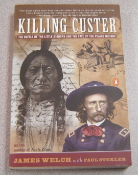 Image for Killing Custer: The Battle of Little Big Horn and the Fate of the Plains Indians
