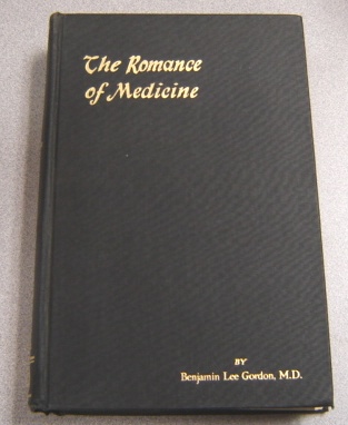 Image for The Romance Of Medicine: The Story Of The Evolution Of Medicine From Occult Practices & Primitive Times