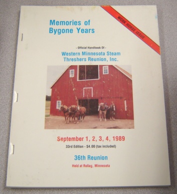 Image for Memories Of Bygone Years: Official Handbook Of Western Minnesota Steam Threshers Reunion, September 1-4, 1989, 36th Reunion