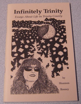 Image for Infinitely Trinity: Essays About Life In Trinity County; Signed
