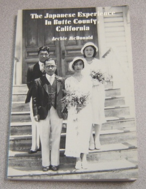 Image for The Japanese Experience In Butte County, California; Signed