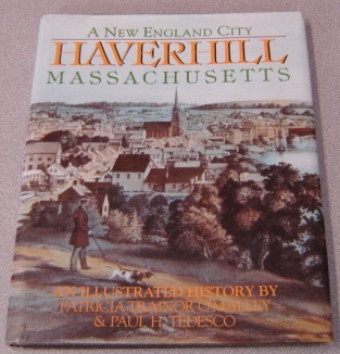 Image for Haverhill, Massachusetts: A New England City, An Illustrated History