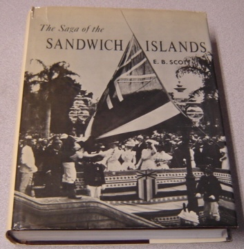Image for The Saga Of The Sandwich Islands: A Complete Documentation Of Honolulu's And Oahu's Development Over 175 Years, Volume 1