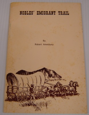 Image for Nobles' Emigrant Trail; Signed