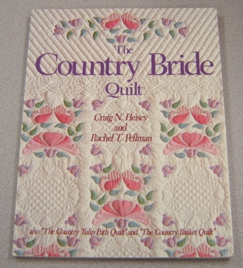 Image for The Country Bride Quilt (also "The Country Tulip Path Quilt" and "The Country Basket Quilt")