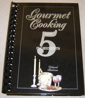 Image for Gourmet Cooking with 5 Ingredients