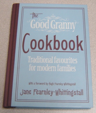 Image for The Good Granny Cookbook: Traditional Favourites for Modern Families