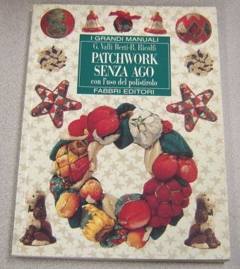 Image for Patchwork Senza Ago Con L'uso Del Polistirolo, I Grandi Manuali