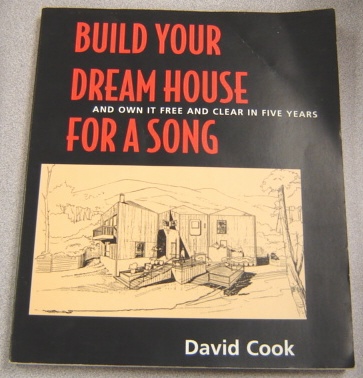Image for Build Your Dream House For A Song; And Own It Free And Clear In Five Years.