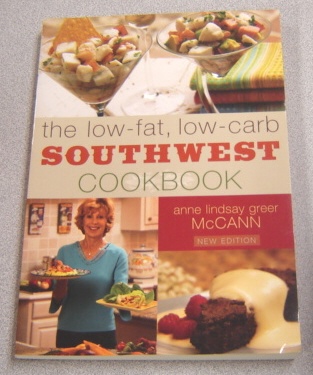Image for The Low-Fat Low-Carb Southwest Cookbook, New Edition