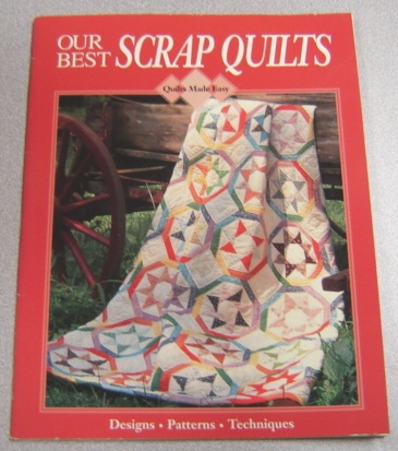Image for Our Best Scrap Quilts (Quilts Made Easy Series)