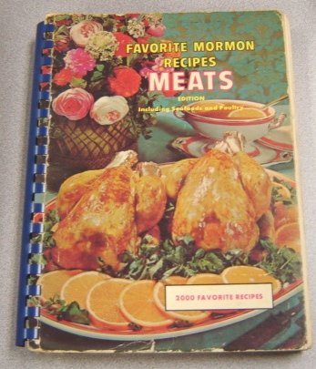 Image for Favorite Mormon Recipes: Meats Edition (including Seafoods And Poultry) : 2000 Recipes