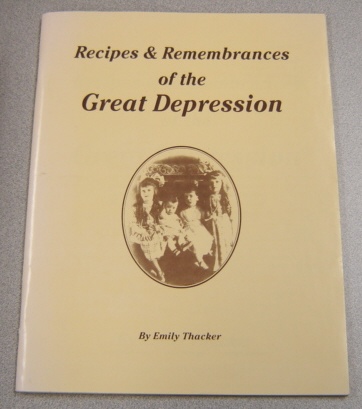 Image for Recipes & Remembrances Of The Great Depression