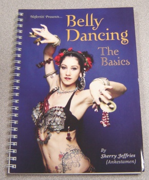Image for Nefertiti Presents... Belly Dancing, The Basics