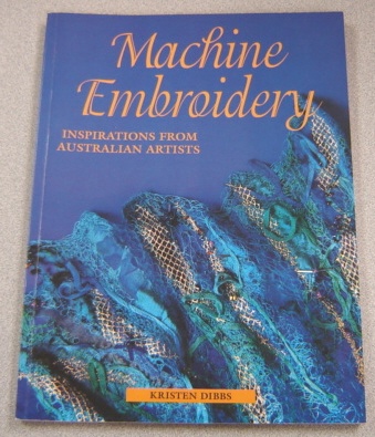 Image for Machine Embroidery: Inspirations From Australian Artists