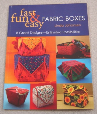 Image for Fast, Fun & Easy Fabric Boxes: 8 Great Designs-Unlimited Possibilities