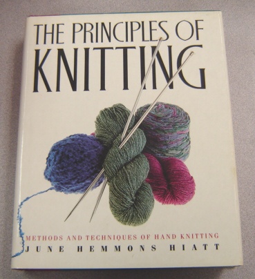 Image for The Principles of Knitting: Methods and Techniques of Hand Knitting