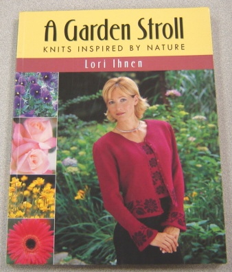Image for A Garden Stroll: Knits Inspired By Nature